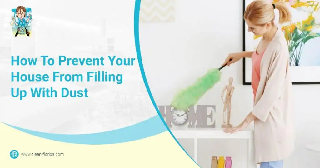 How To Prevent Your House From Filling Up With Dust